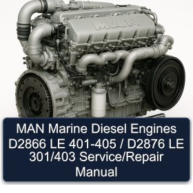MAN Marine Diesel Engines D2866 LE 401-405 / D2876 LE 301/403 Service/Repair Manual