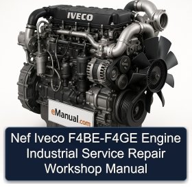 Nef Iveco F4BE-F4GE Engine Industrial Service Repair Workshop Manual