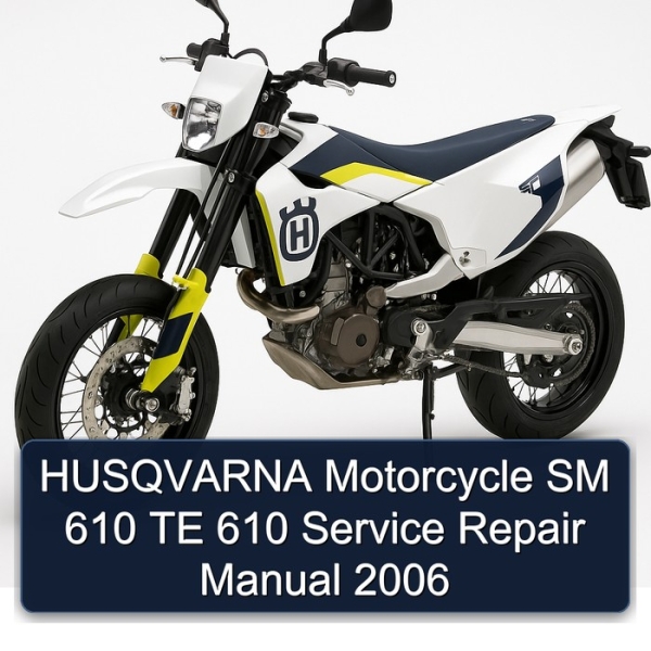 HUSQVARNA Motorcycle SM 610 TE 610 Service Repair Manual 2006