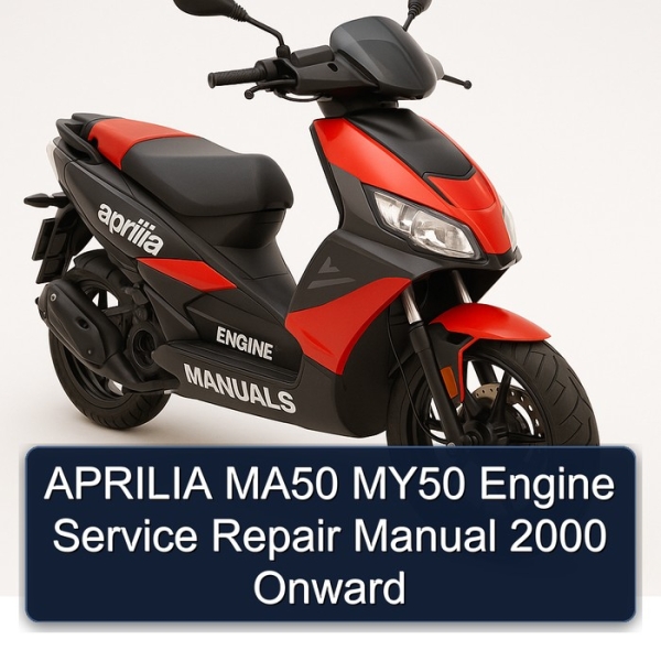 APRILIA MA50 MY50 Engine Service Repair Manual 2000 Onward