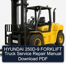 HYUNDAI 250D-9 FORKLIFT Truck Service Repair Manual Download PDF