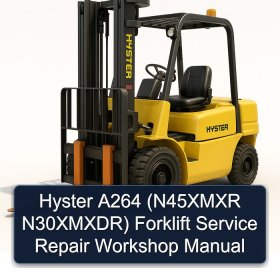 Hyster A264 (N45XMXR N30XMXDR) Forklift Service Repair Workshop Manual