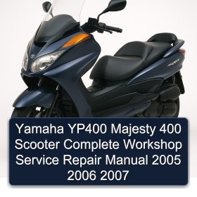 Yamaha YP400 Majesty 400 Scooter Complete Workshop Service Repair Manual 2005 2006 2007