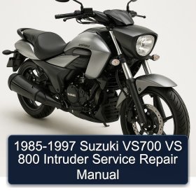 1985-1997 Suzuki VS700 VS 800 Intruder Service Repair Manual