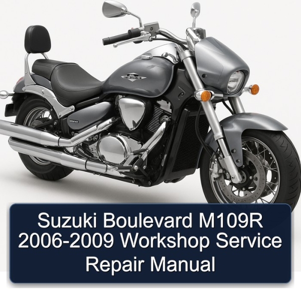 Suzuki Boulevard M109R 2006-2009 Workshop Service Repair Manual