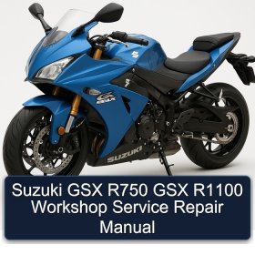 Suzuki GSX R750 GSX R1100 Workshop Service Repair Manual