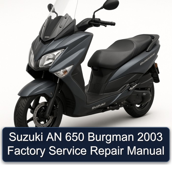 Suzuki AN 650 Burgman 2003 Factory Service Repair Manual