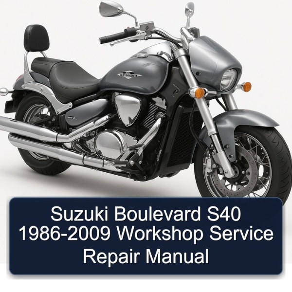 Suzuki Boulevard S40 1986-2009 Workshop Service Repair Manual