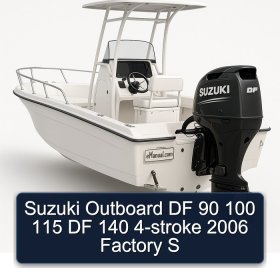 Suzuki Outboard DF 90 100 115 DF 140 4-stroke 2006 Factory S