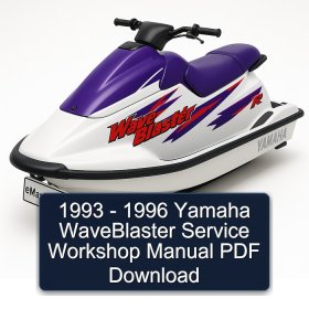 1993 - 1996 Yamaha WaveBlaster Service Workshop Manual PDF Download