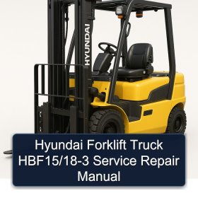 Hyundai Forklift Truck HBF15/18-3 Service Repair Manual