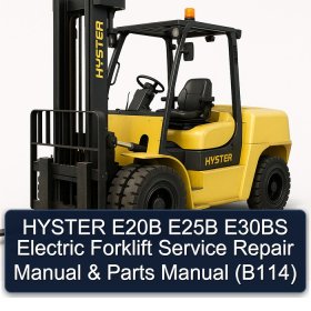 HYSTER E20B E25B E30BS Electric Forklift Service Repair Manual & Parts Manual (B114)