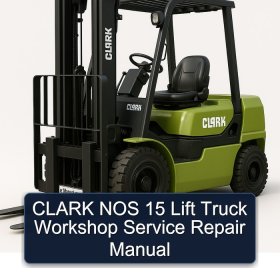 CLARK NOS 15 Lift Truck Workshop Service Repair Manual