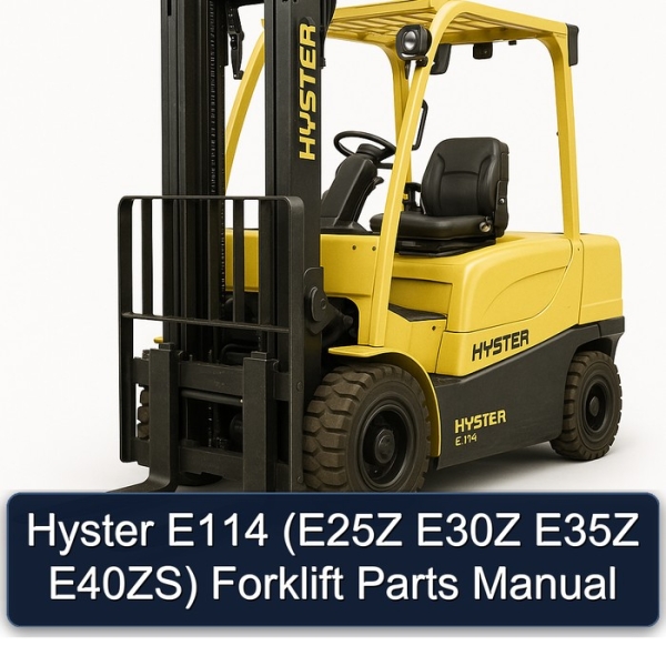 Hyster E114 (E25Z E30Z E35Z E40ZS) Forklift Parts Manual
