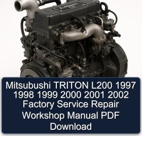 Mitsubushi TRITON L200 1997 1998 1999 2000 2001 2002 Factory Service Repair Workshop Manual PDF Download