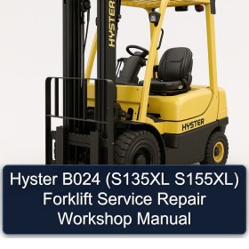 Hyster B024 (S135XL S155XL) Forklift Service Repair Workshop Manual