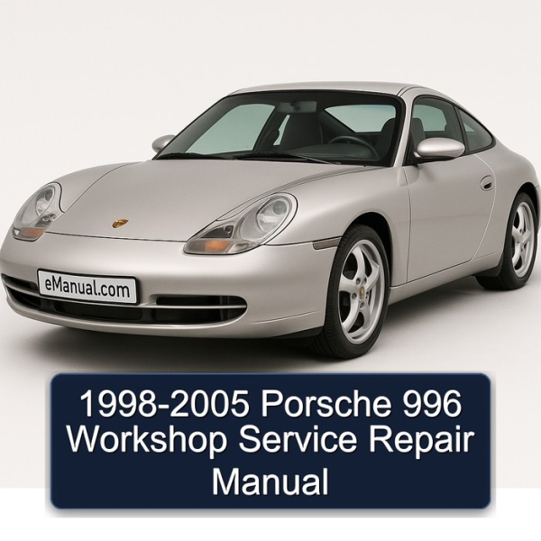 1998-2005 Porsche 996 Workshop Service Repair Manual