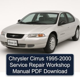 Chrysler Cirrus 1995-2000 Service Repair Workshop Manual PDF Download