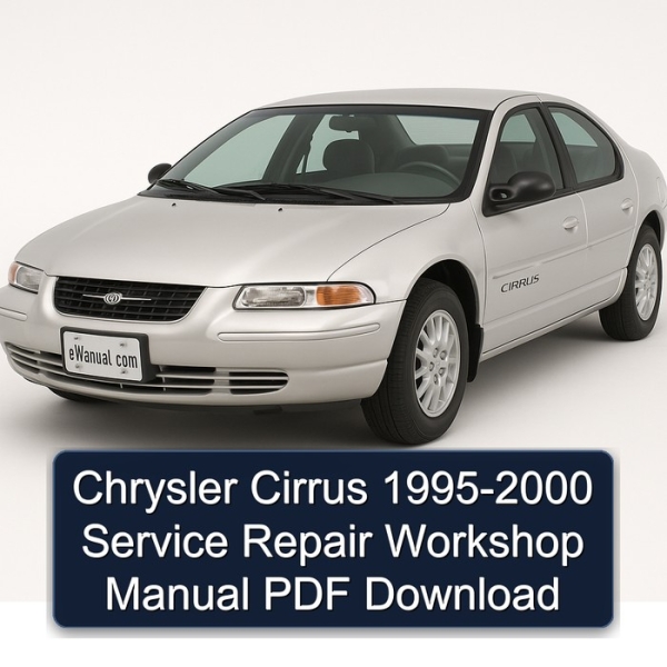 Chrysler Cirrus 1995-2000 Service Repair Workshop Manual PDF Download