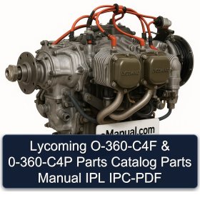 Lycoming O-360-C4F & 0-360-C4P Parts Catalog Parts Manual IPL IPC-PDF