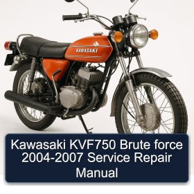 Kawasaki KVF750 Brute force 2004-2007 Service Repair Manual