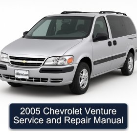 2005 Chevrolet Venture Service and Repair Manual