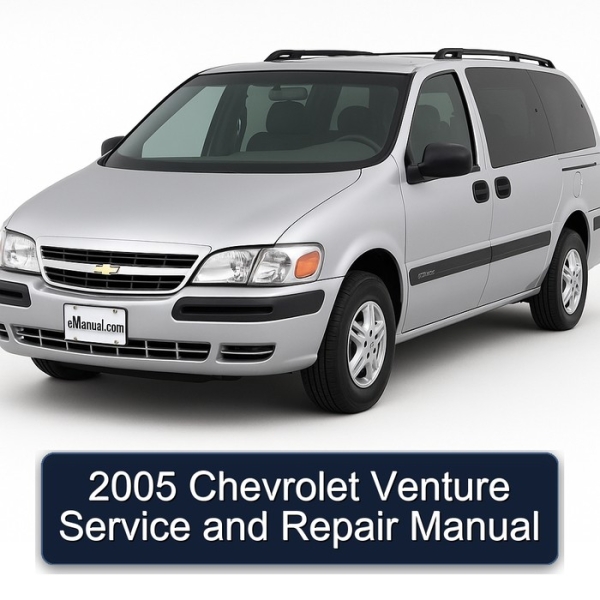 2005 Chevrolet Venture Service and Repair Manual