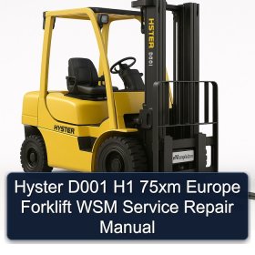 Hyster D001 H1 75xm Europe Forklift WSM Service Repair Manual