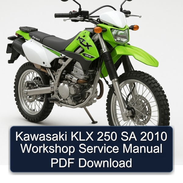Kawasaki KLX 250 SA 2010 Workshop Service Manual PDF Download