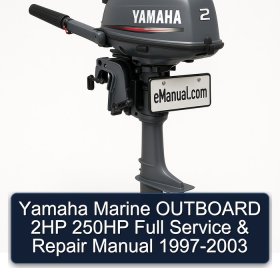 Yamaha Marine OUTBOARD 2HP 250HP Full Service & Repair Manual 1997-2003