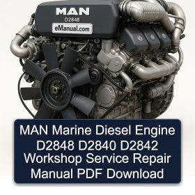 MAN Marine Diesel Engine D2848 D2840 D2842 Workshop Service Repair Manual PDF Download