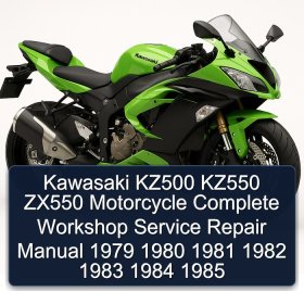 Kawasaki KZ500 KZ550 ZX550 Motorcycle Complete Workshop Service Repair Manual 1979 1980 1981 1982 1983 1984 1985