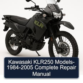 Kawasaki KLR250 Models- 1984-2005 Complete Repair Manual