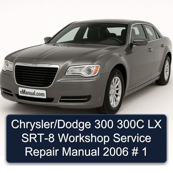 Chrysler/Dodge 300 300C LX SRT-8 Workshop Service Repair Manual 2006 # 1