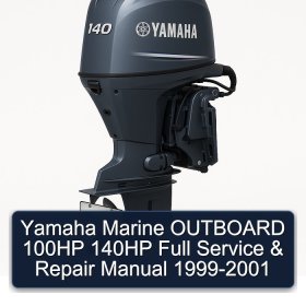 Yamaha Marine OUTBOARD 100HP 140HP Full Service & Repair Manual 1999-2001