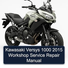 Kawasaki Versys 1000 2015 Workshop Service Repair Manual