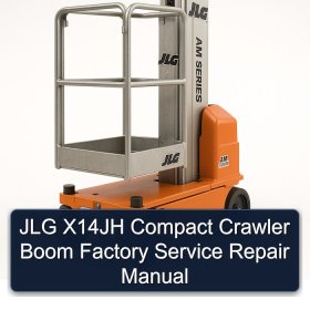 JLG X14JH Compact Crawler Boom Factory Service Repair Manual