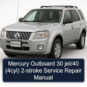 Mercury Outboard 30 jet/40 (4cyl) 2-stroke Service Repair Manual