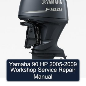 Yamaha 90 HP 2005-2009 Workshop Service Repair Manual