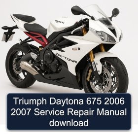 Triumph Daytona 675 2006 2007 Service Repair Manual download