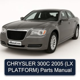 CHRYSLER 300C 2005 (LX PLATFORM) Parts Manual
