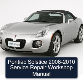 Pontiac Solstice 2006-2010 Service Repair Workshop Manual