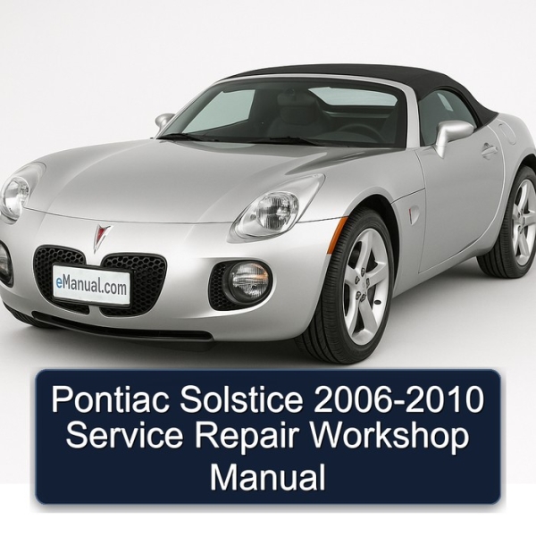 Pontiac Solstice 2006-2010 Service Repair Workshop Manual