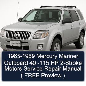 1965-1989 Mercury Mariner Outboard 40 -115 HP 2-Stroke Motors Service Repair Manual ( FREE Preview )