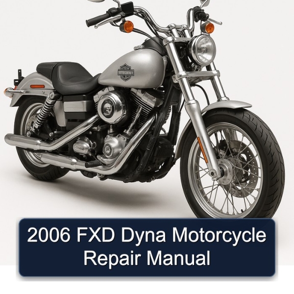 2006 FXD Dyna Motorcycle Repair Manual
