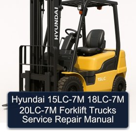 Hyundai 15LC-7M 18LC-7M 20LC-7M Forklift Trucks Service Repair Manual
