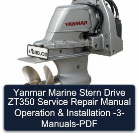 Yanmar Marine Stern Drive ZT350 Service Repair Manual Operation & Installation -3- Manuals-PDF