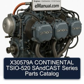X30579A CONTINENTAL TSIO-520 SAndCAST Series Parts Catalog