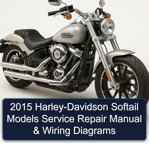 2015 Harley-Davidson Softail Models Service Repair Manual & Wiring Diagrams