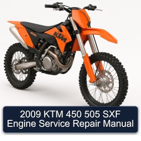 2009 KTM 450 505 SXF Engine Service Repair Manual